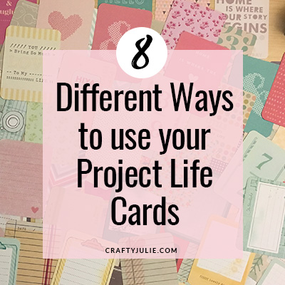 Different Ways to Use Project Life Cards