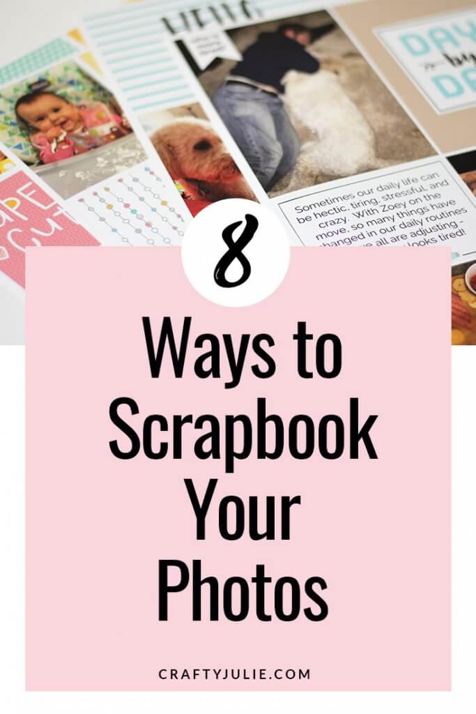 8 Different ways to scrapbook your family photos